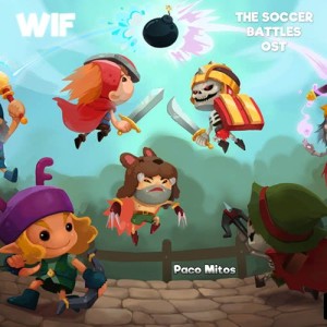 ดาวน์โหลดและฟังเพลง Wif, The Soccer Battles Main Theme (其他) พร้อมเนื้อเพลงจาก Paco Mitos