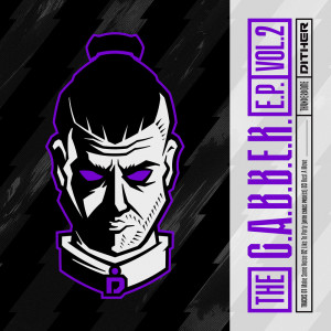 Dither的專輯The G.A.B.B.E.R. EP Vol. 2