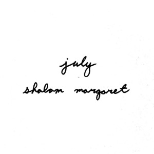 Album July from Shalom Margaret