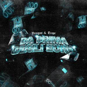 收聽Venigos的Da Prima Degli Euro (Explicit)歌詞歌曲