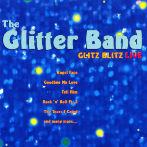 ดาวน์โหลดและฟังเพลง Goodbye My Love (Live|Explicit) พร้อมเนื้อเพลงจาก The Glitterband
