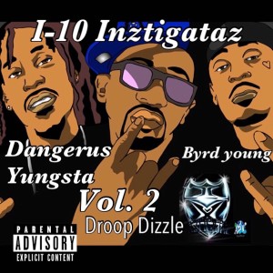 Droop Dizzle的專輯I-10 Instigators, Vol. 2