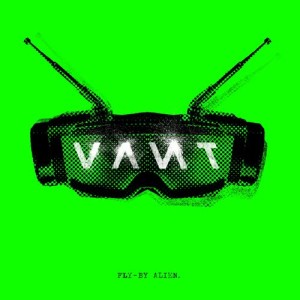 ดาวน์โหลดและฟังเพลง FLY-BY ALIEN พร้อมเนื้อเพลงจาก VANT