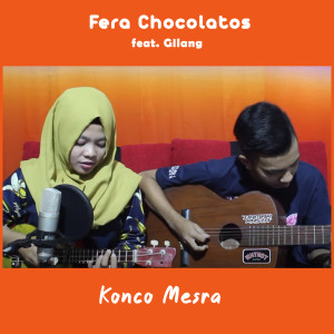 Dengarkan lagu Konco Mesra nyanyian Fera Chocolatos dengan lirik