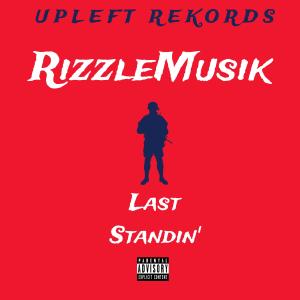 Rizzlemusik的專輯Last Standin' (Explicit)