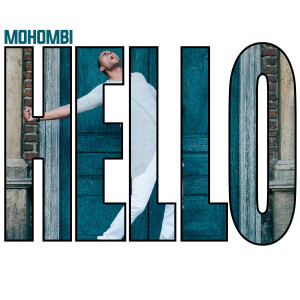 收聽Mohombi的Hello歌詞歌曲
