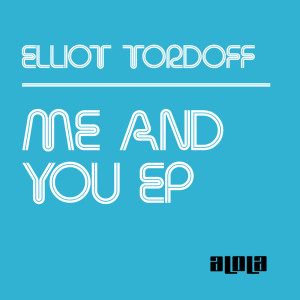 收听Elliot Tordoff的Me And You (Original Mix)歌词歌曲