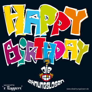 Dengarkan lagu Happy Birthday nyanyian Die Ahnungslosen dengan lirik