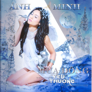 Album Mùa Đông Yêu Thương oleh Anh Minh