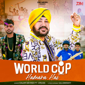 Album World Cup Hamara Hai (feat. Viruss) from Daler Mehndi