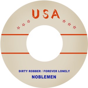 อัลบัม Dirty Robber / Forever Lonely ศิลปิน Noblemen