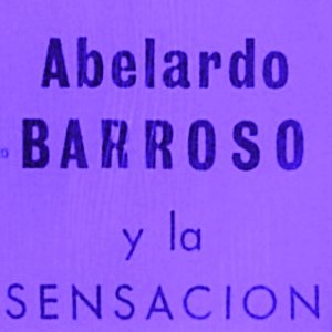 收聽Abelardo Barrosso的Resabroso chachacha歌詞歌曲
