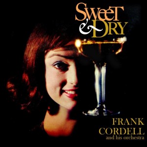 Album Sweet & Dry from Frank Cordell