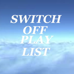 Album Switch Off Playlist from Various