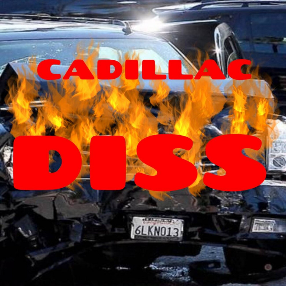 Cadillac Diss (Explicit)