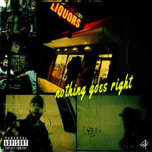 Album nothing goes right (Explicit) oleh CHANCEY