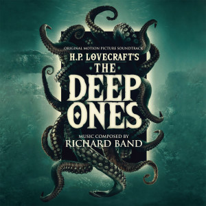 อัลบัม The Deep Ones: Original Motion Picture Soundtrack ศิลปิน Richard Band