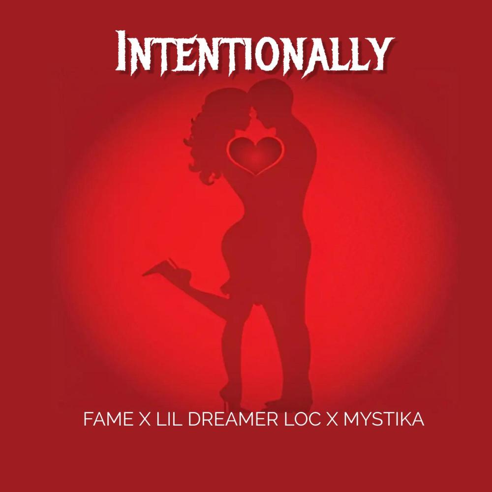 Intentionally (feat. lil dreamer loc & Mystika) (Explicit)