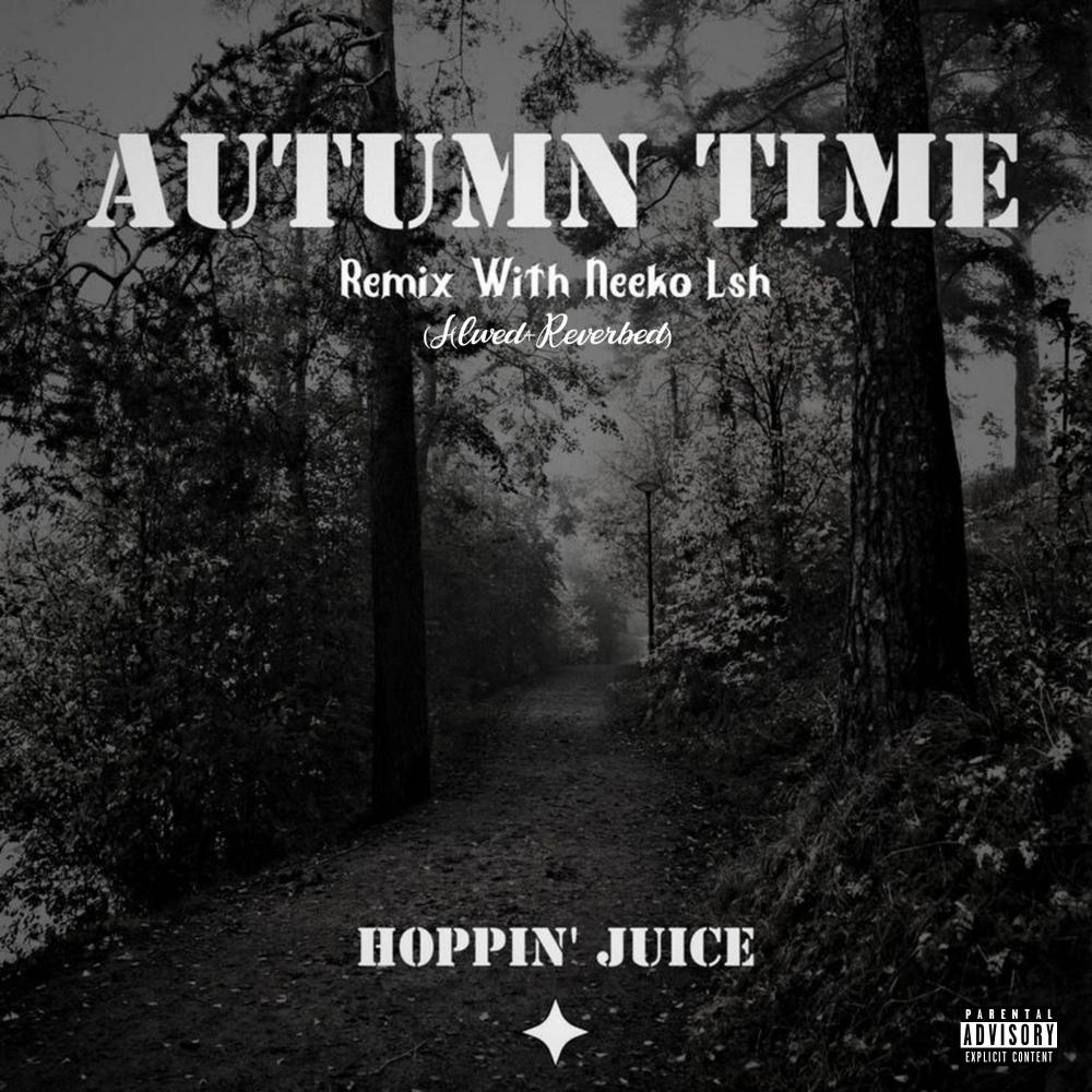 Autumn time Remix (feat. Neeko LSH) (Slowed + Reverbed) (Explicit)