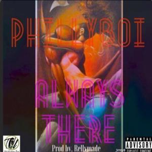 Album Always there (Explicit) from Philly Boi