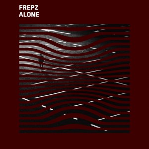 收聽Frepz的Alone歌詞歌曲