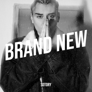 Listen to Brand New (Explicit) song with lyrics from Sotory