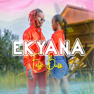 Listen to Ekyana song with lyrics from Feffe Bussi