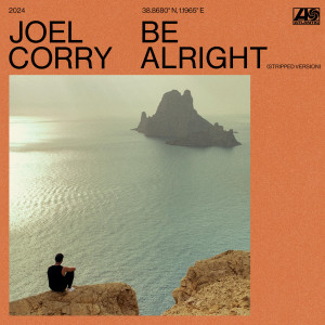 Joel Corry的專輯Be Alright (Stripped Version)