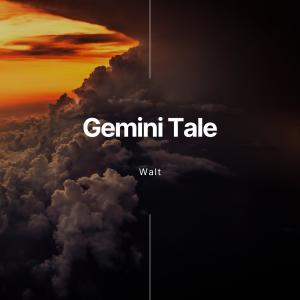 Album Gemini Tale (Explicit) from Walt