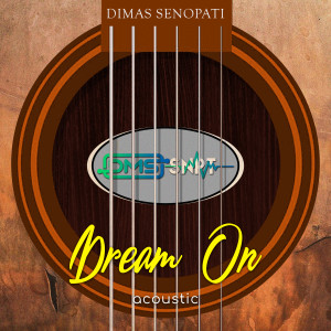 Dimas Senopati的專輯Dream On (Acoustic)