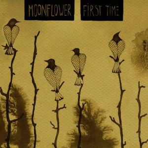 ดาวน์โหลดและฟังเพลง First Time พร้อมเนื้อเพลงจาก Moonflower