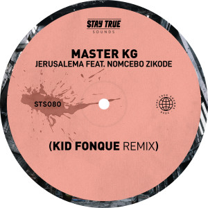 收聽Master KG的Jerusalema (feat. Nomcebo Zikode) (Kid Fonque Remix)歌詞歌曲