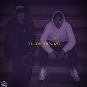 ดาวน์โหลดและฟังเพลง Si ya sabias (Explicit) พร้อมเนื้อเพลงจาก Grif