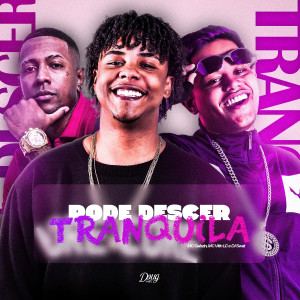 收聽MC Vitin LC的Pode Descer Tranquila歌詞歌曲
