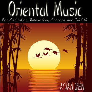 收听Asian Zen的Relaxation and Meditation歌词歌曲