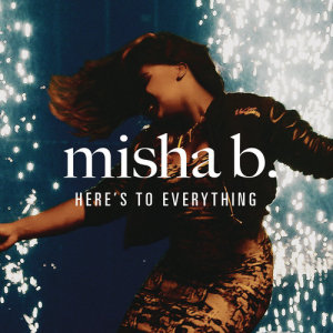ดาวน์โหลดและฟังเพลง Here's to Everything (Ooh La La) (Bimbo Jones Remix) พร้อมเนื้อเพลงจาก Misha B