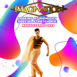 อัลบัม Looking at Midnight (Special Stretch Mix) ศิลปิน Imagination