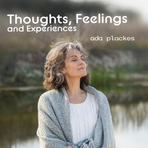 Ada Plackes的專輯Thoughts, Feelings and Experiences