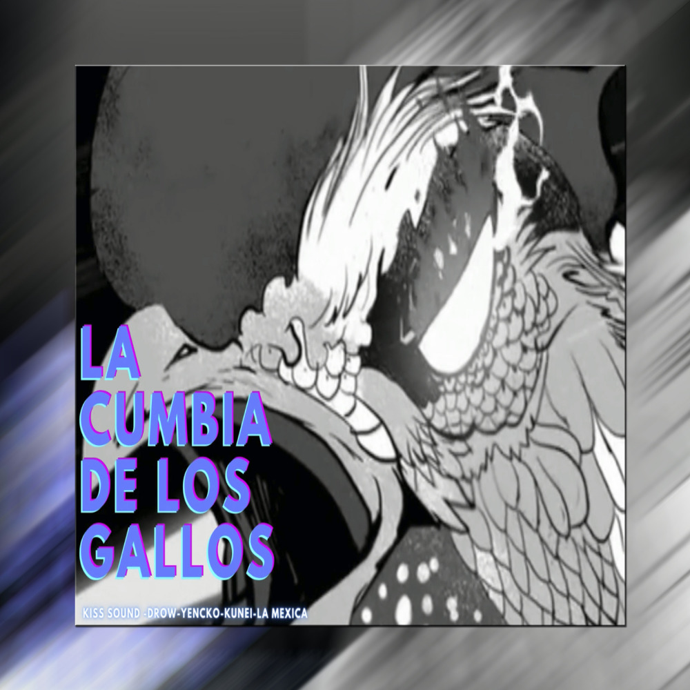 La Cumbia de los Gallos (Explicit)