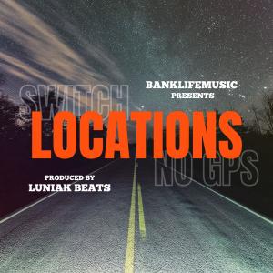 收聽Bobby bankz的Locations (Explicit)歌詞歌曲