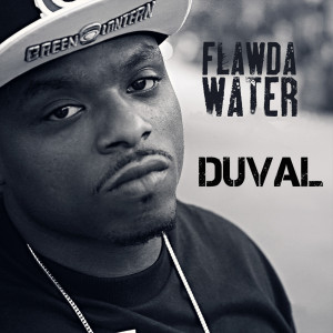 ดาวน์โหลดและฟังเพลง Duval (Explicit) พร้อมเนื้อเพลงจาก Flawda Water