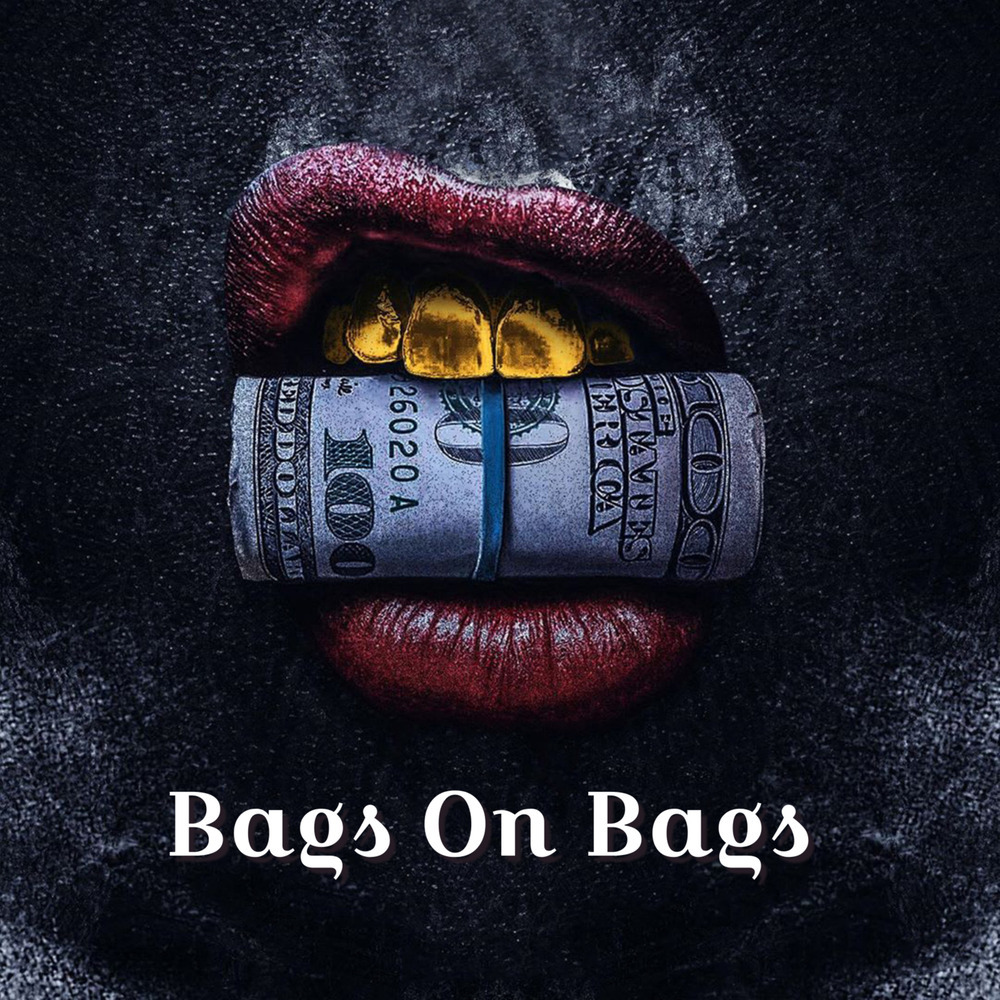 Bags On Bags (Explicit)
