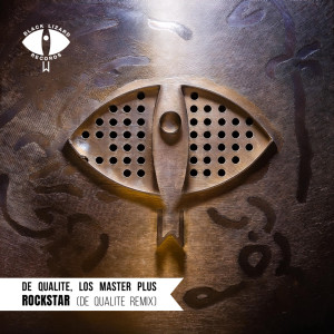 ดาวน์โหลดและฟังเพลง Rockstar (De Qualite Remix) พร้อมเนื้อเพลงจาก De Qualite