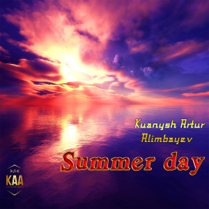 收聽Kuanysh Artur Alimbayev的Summer Day歌詞歌曲