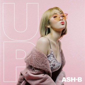 ดาวน์โหลดและฟังเพลง UP พร้อมเนื้อเพลงจาก Ash-B