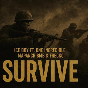 Ice Boy的專輯Survive (feat. One The Incredible, Mapanch BMB & Frecko) [Explicit]