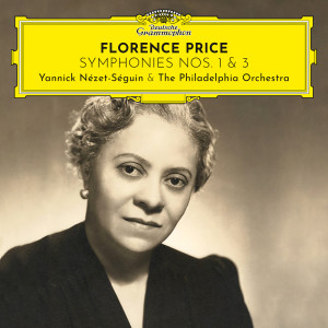 The Philadelphia Orchestra的專輯Florence Price: Symphonies Nos. 1 & 3