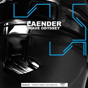 ดาวน์โหลดและฟังเพลง Rave Odyssey พร้อมเนื้อเพลงจาก LAENDER