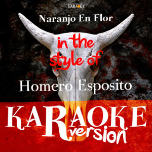 ดาวน์โหลดและฟังเพลง Naranjo en Flor (In The Style Of Homero Esposito) [Karaoke Version] (Karaoke Version) พร้อมเนื้อเพลงจาก Ameritz Spanish Karaoke