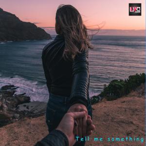 收聽Laszlo Vanyai的Tell me something歌詞歌曲